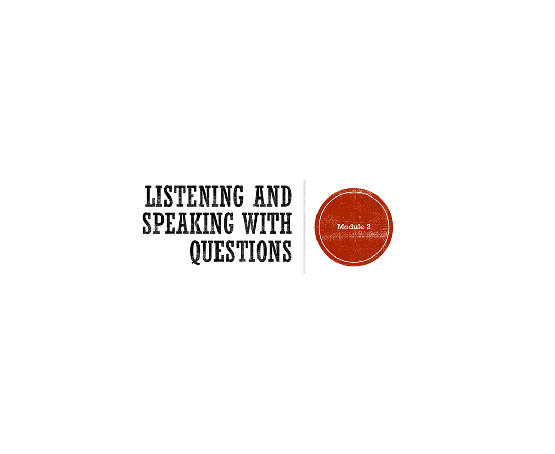 Listening and Speaking With Questions